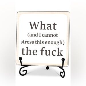 Humorous Quote Plaque with Stand